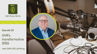 The Critical Path – GVR’s transformative 2026 with CEO Jeff King
