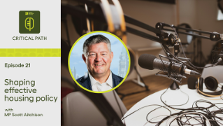 The Critical Path – Shaping effective housing policy with MP Scott Aitchison