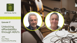 The Critical Path – Unlocking affordability through ADUs with Four Pillars’ Larry Traverence and Joseph MacLean