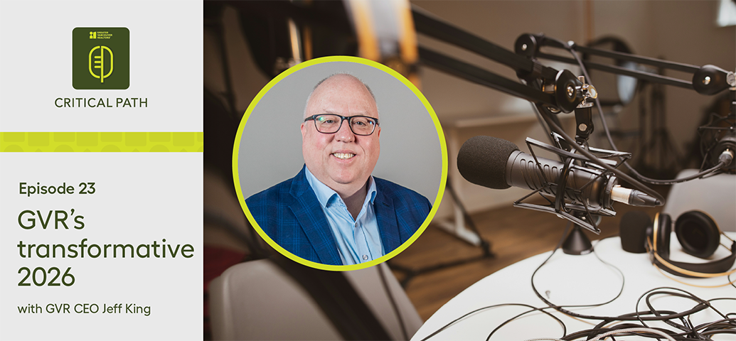The Critical Path – GVR’s transformative 2026 with CEO Jeff King