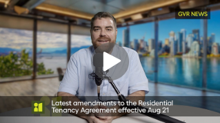 GVR video news feature: Latest amendments to the Residential Tenancy Agreement effective August 21